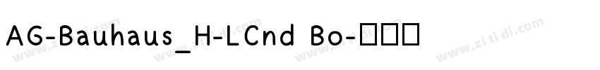 AG-Bauhaus_H-LCnd Bo字体转换